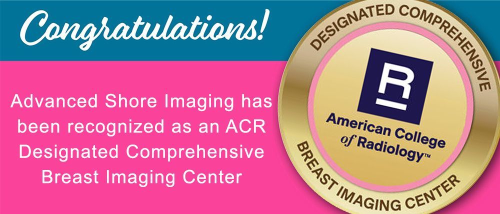 Congratulations banner for Advanced Shore Imaging’s ACR-designated Comprehensive Breast Imaging Center, with pink and gold seal