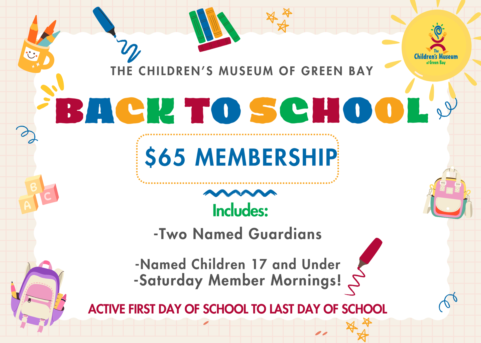 Children’s Museum of Green Bay Back to School $65 membership promo with school supplies and colorful text