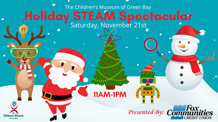 Holiday STEAM Spectacular poster with Santa, reindeer, snowman, and Christmas tree; Saturday, Nov. 1, 11AM–1PM.