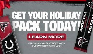 get your holiday pack today! learn more falcons scarf included with every ticket purchase. get your holiday pack today! learn more falcons scarf included with every ticket purchase.
