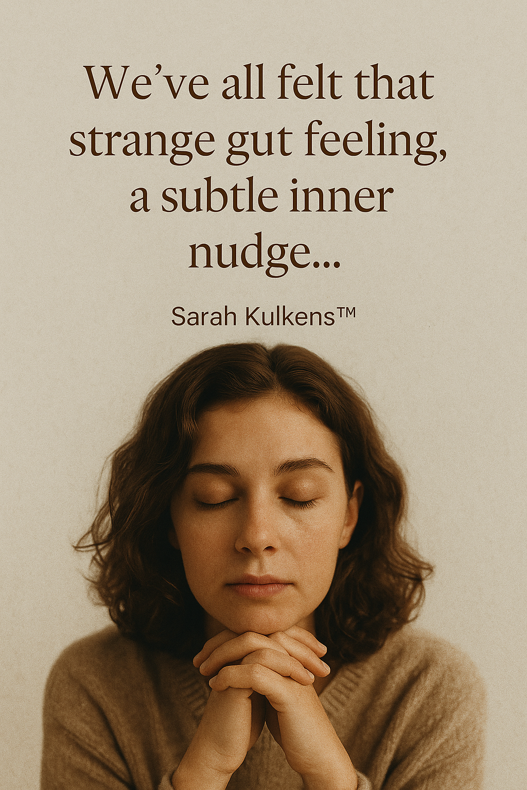 A woman with closed eyes, hands clasped, and quote: 