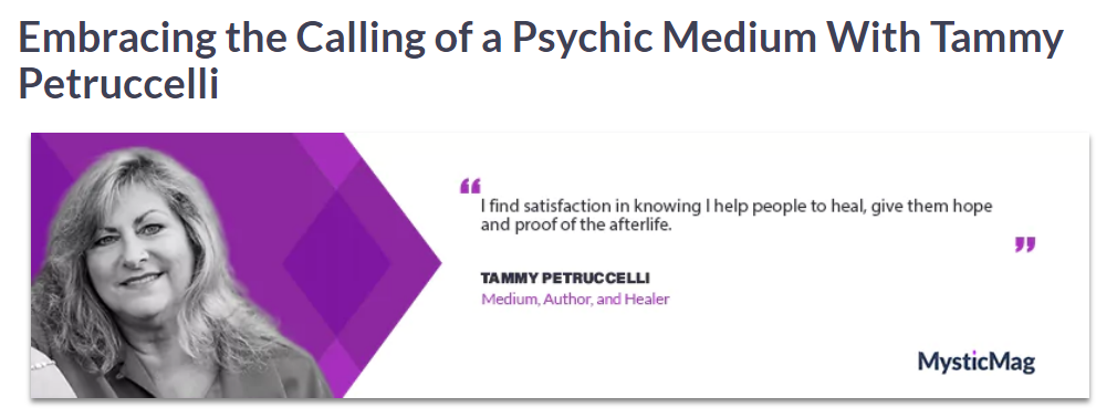 Click to Read Article Embracing the Calling of a Psychic Medium with Tammy Petruccelli