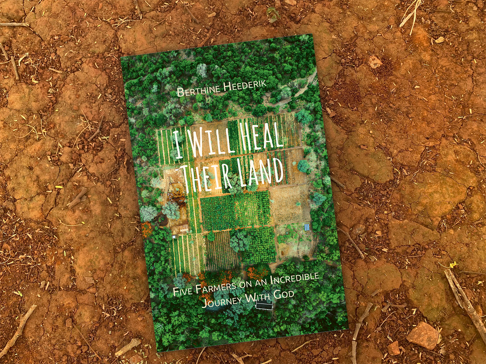 I Will Heal Their Land, Berthine Heederik, New Edition 2025