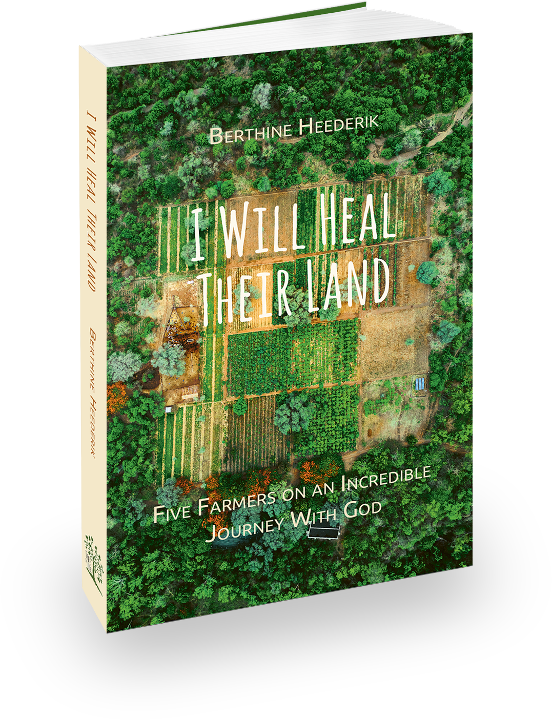 Berthine Heederik-Alblas - I Will Heal Their Land - A New Edition 'IWHTL' by Tree of Life Foundation. ©2025