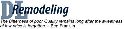 "Remodeling" logo with text from Ben Franklin about poor quality versus low price."