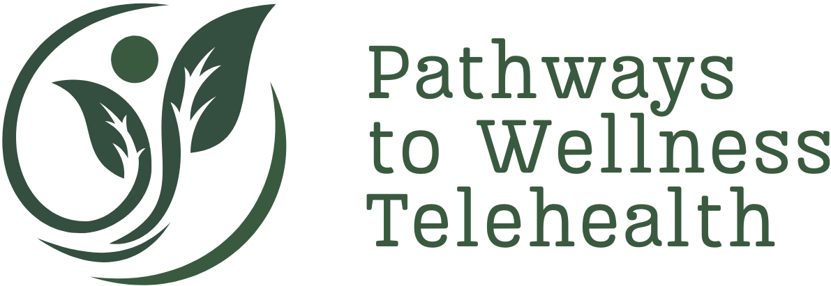 Pathways to Wellness Telehealth Pathways to Wellness Telehealth