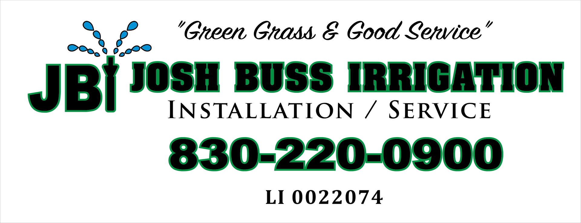 Josh Buss Irrigation business logo with green grass graphic, installation/service, phone 830-220-0900, LI 0022074