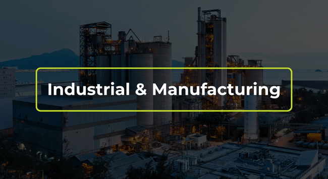 Industrial plant at dusk with overlaid text: “Industrial & Manufacturing”