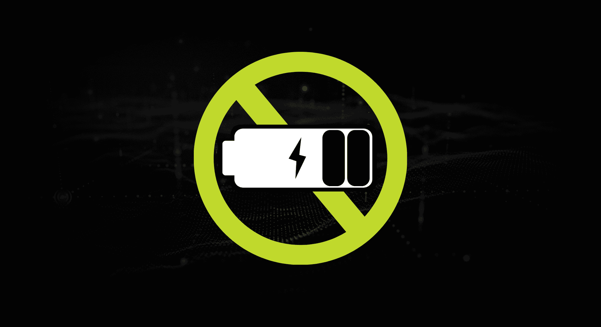 Green circle with slash over a white battery icon, indicating no battery charging.