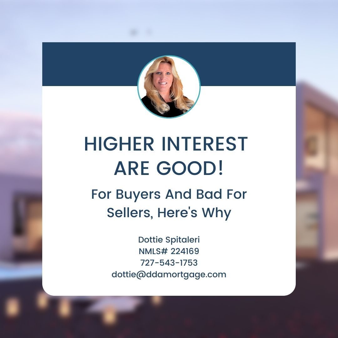 Higher interest are good for buyers and bad for sellers