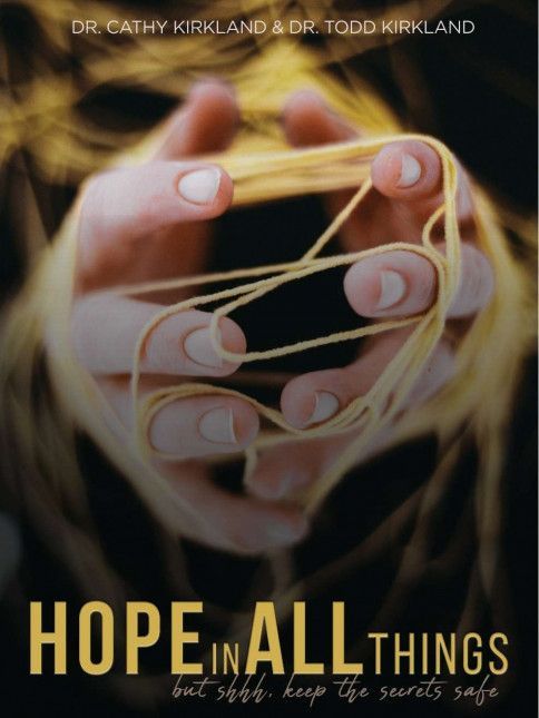A book called hope in all things by dr cathy kirkland and dr todd kirkland