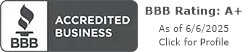 BBB Accredited Business badge with A+ rating and text “As of 6/6/2025 Click for Profile”