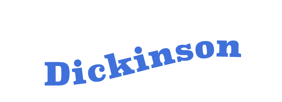 The word "Dickinson" written in bold, blue, sans-serif font, angled slightly upward.