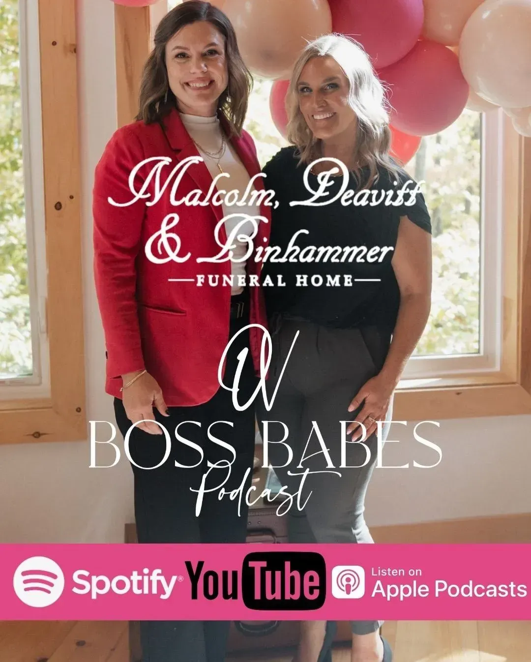 Two women stand beside balloons in front of a funeral home banner with podcast logos at the bottom.