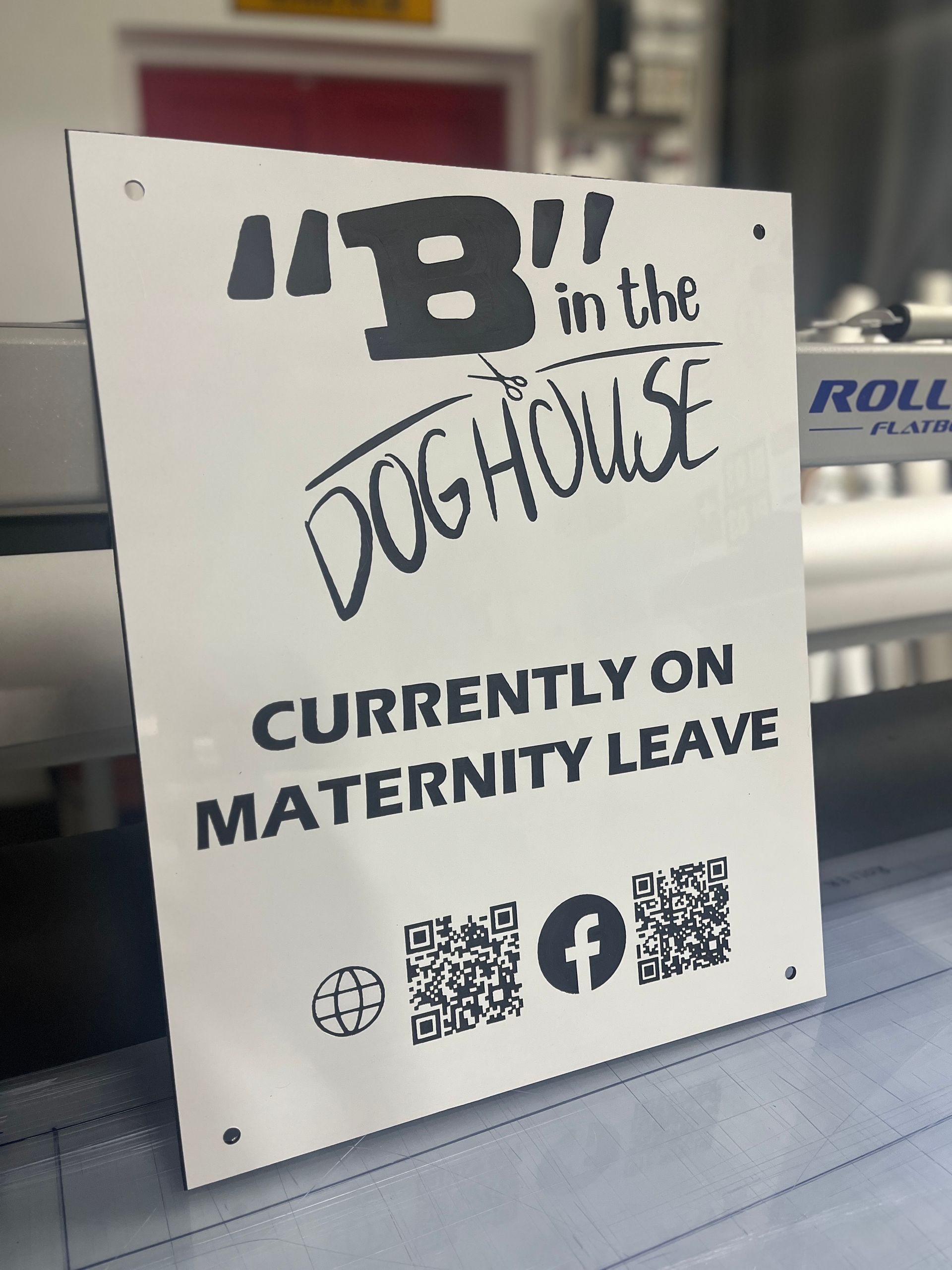 A Sign that Says B in The Doghouse Currently on Maternity Leave — Global Signage In Ingham, QLD