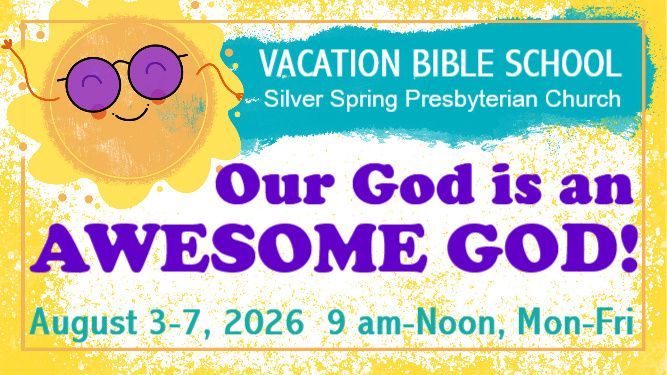 Vacation Bible School this summer at SSPC! Aug. 3-7, 2026.