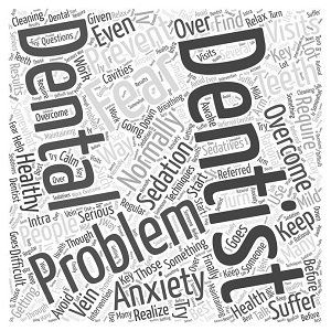 sedation dental dentist anxiety help safe