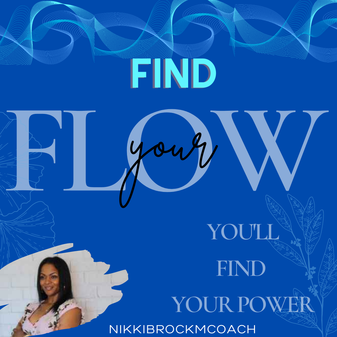 A poster that says find your flow you 'll find your power