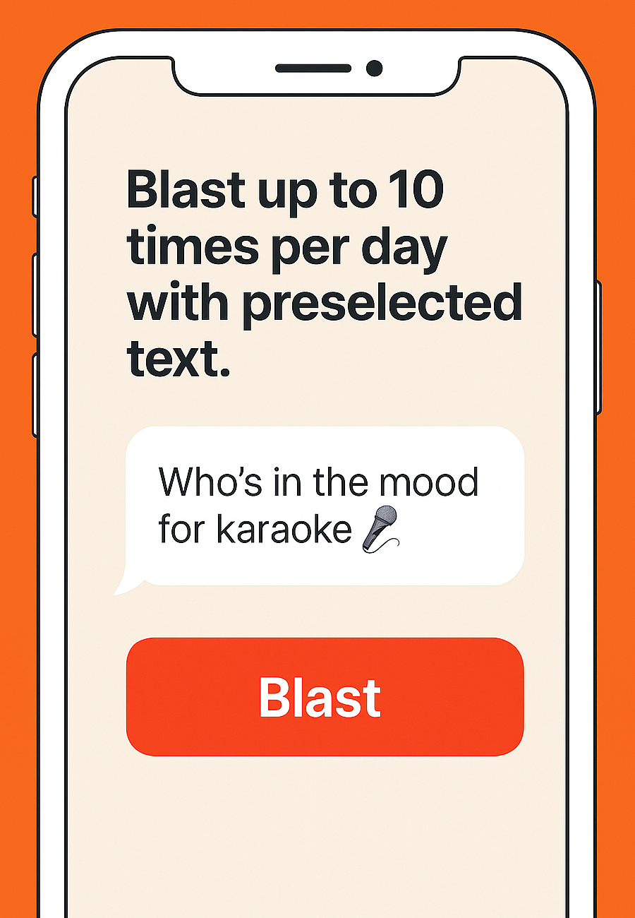A cell phone with a screen that says `` blast up to 10 times per day with pre selected text . ''