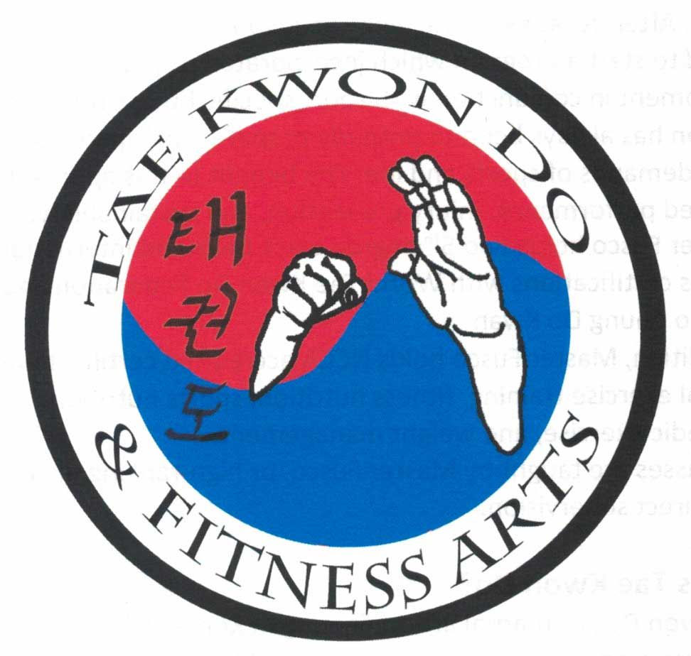 Tae Kwon Do and Fitness Arts Tae Kwon Do and Fitness Arts