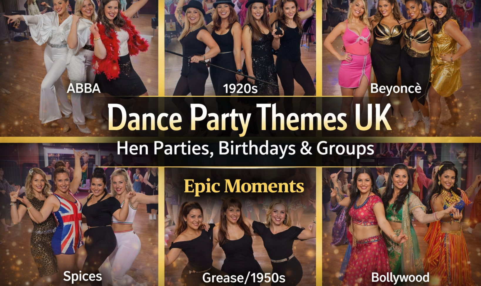 Collage of hen party dance themes in Nottingham including ABBA, 1920s Charleston, Beyoncé, Spice Girls, Grease and Bollywood, showcasing fun group dance classes by Epic Moments