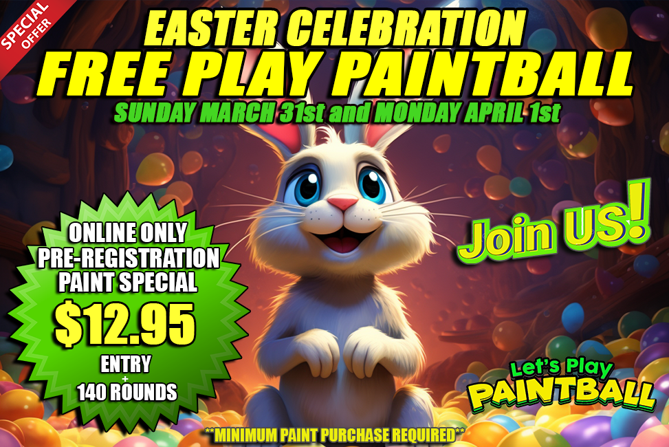An advertisement for easter celebration free play paintball