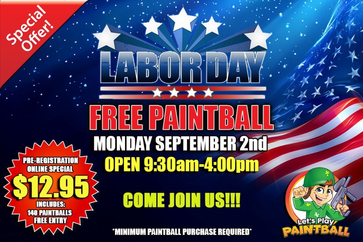 An advertisement for labor day free paintball on september 2nd