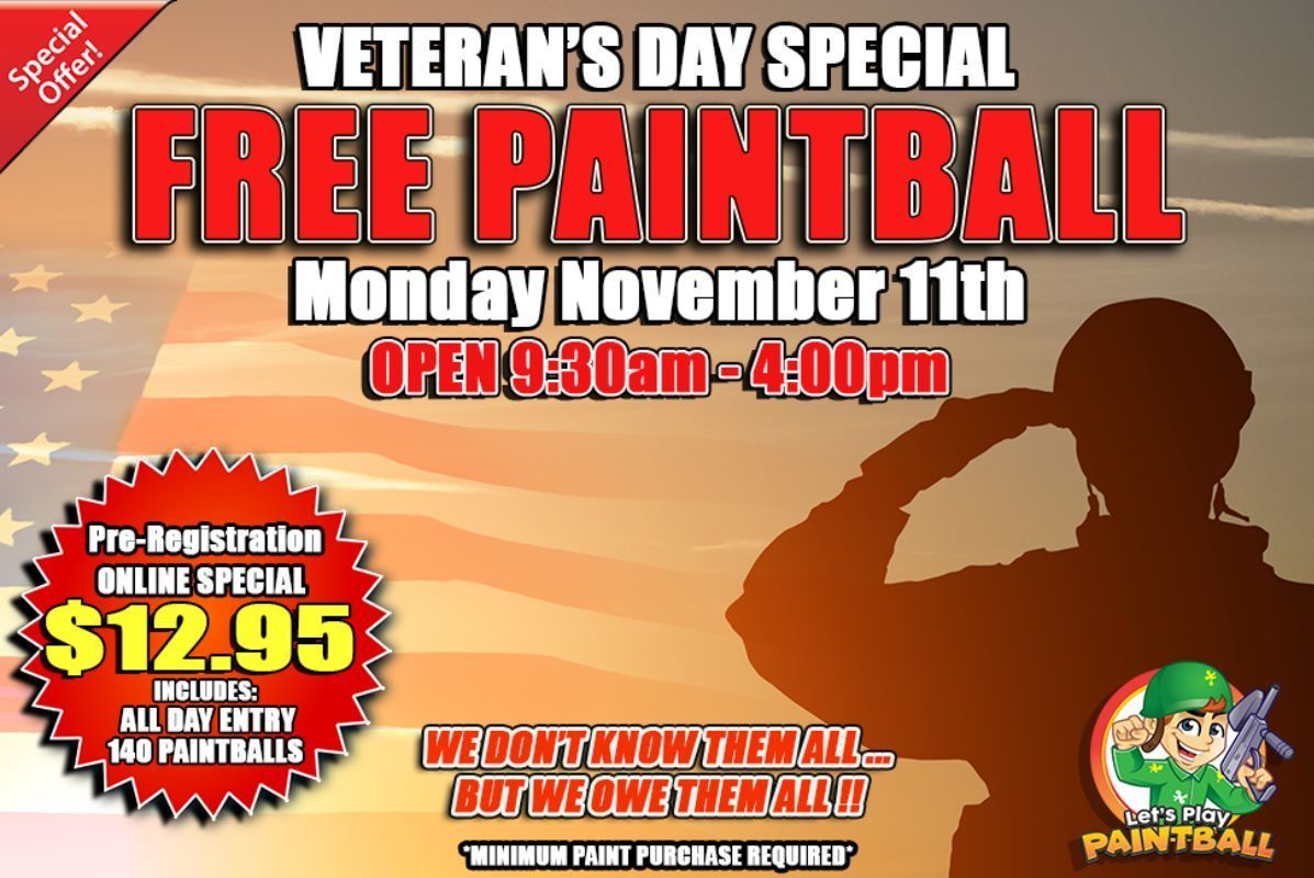An advertisement for veteran 's day special free paintball