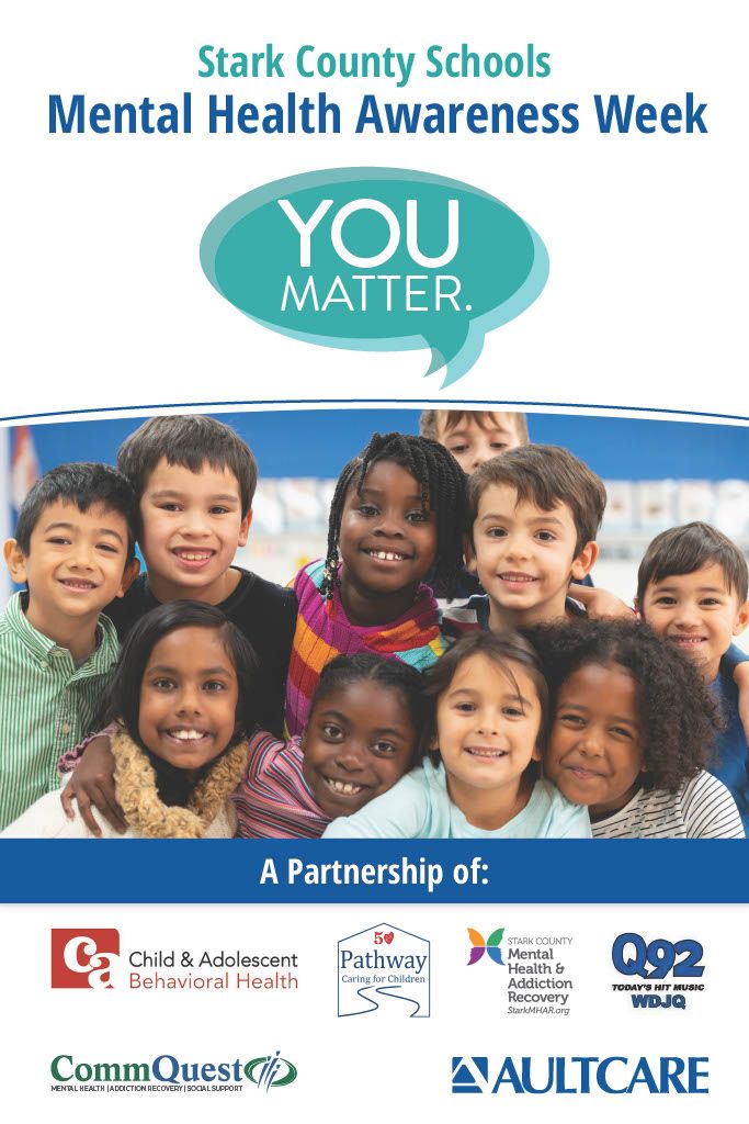 Poster: Stark County Schools Mental Health Awareness Week. Children smiling, blue bubble saying