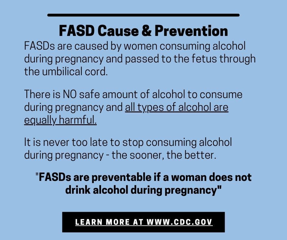 Informational graphic on FASD prevention, stating alcohol consumption during pregnancy causes it. Text on blue background.