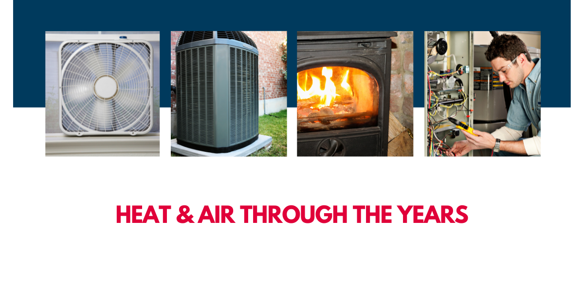 The History of Heat & Air