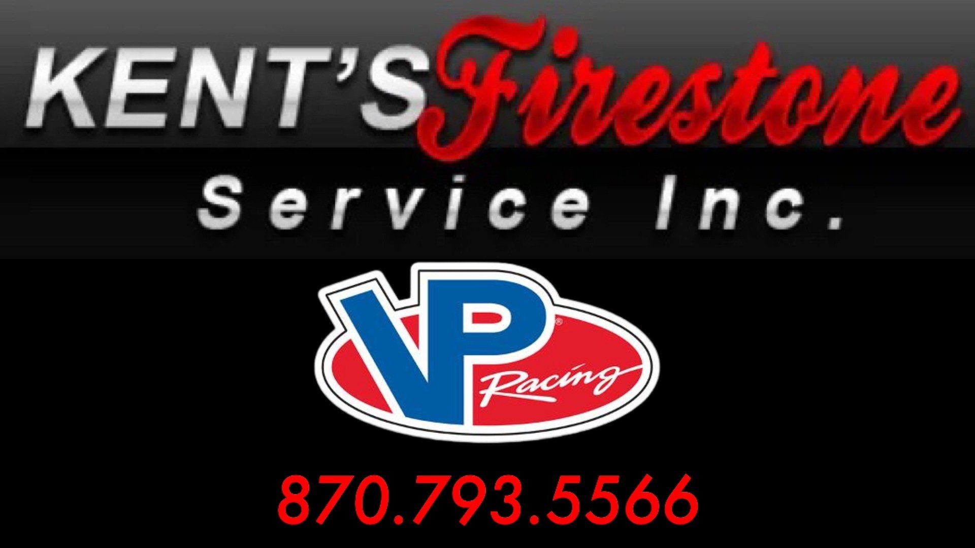 Kent’s Firestone Service Inc. logo with VP Racing emblem and phone number 870-793-5566 on black background