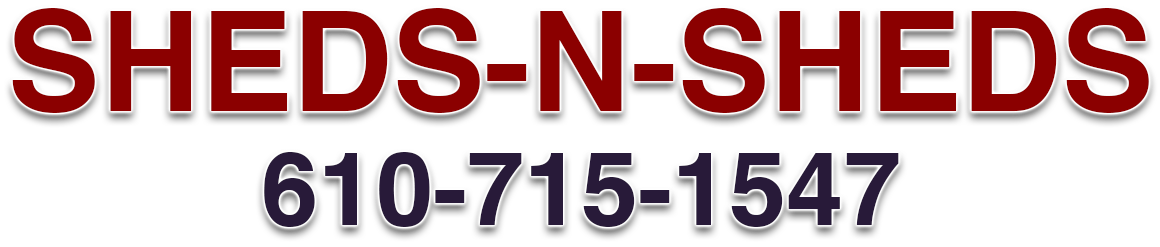 SHEDS-N-SHEDS logo with phone number 610-715-1547 in red and blue text