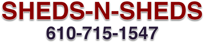 SHEDS-N-SHEDS logo with phone number 610-715-1547 in red and blue text