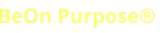 Yellow &ldquo;BeOn Purpose&reg;&rdquo; text on a white background