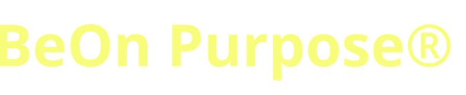 Yellow &ldquo;BeOn Purpose&reg;&rdquo; text on a white background