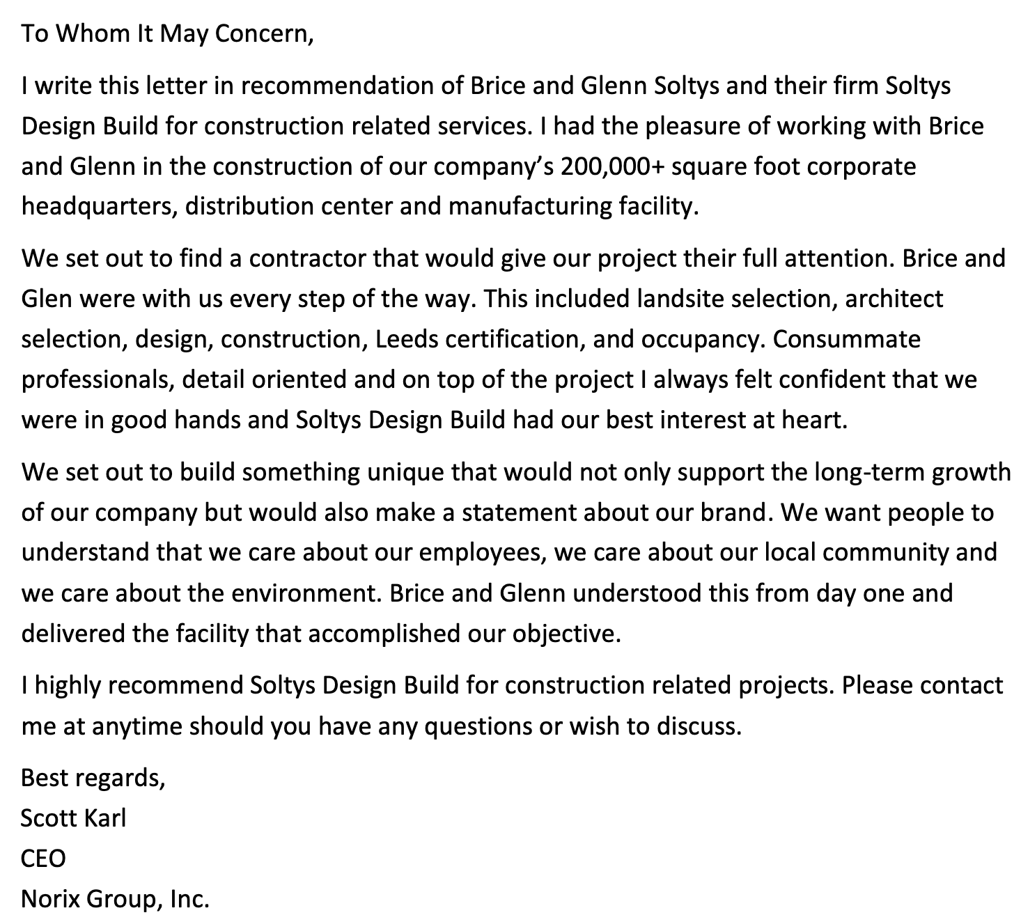 I write this letter in recommendation of price and glenn saltys and their firm saltys design build for construction related services.
