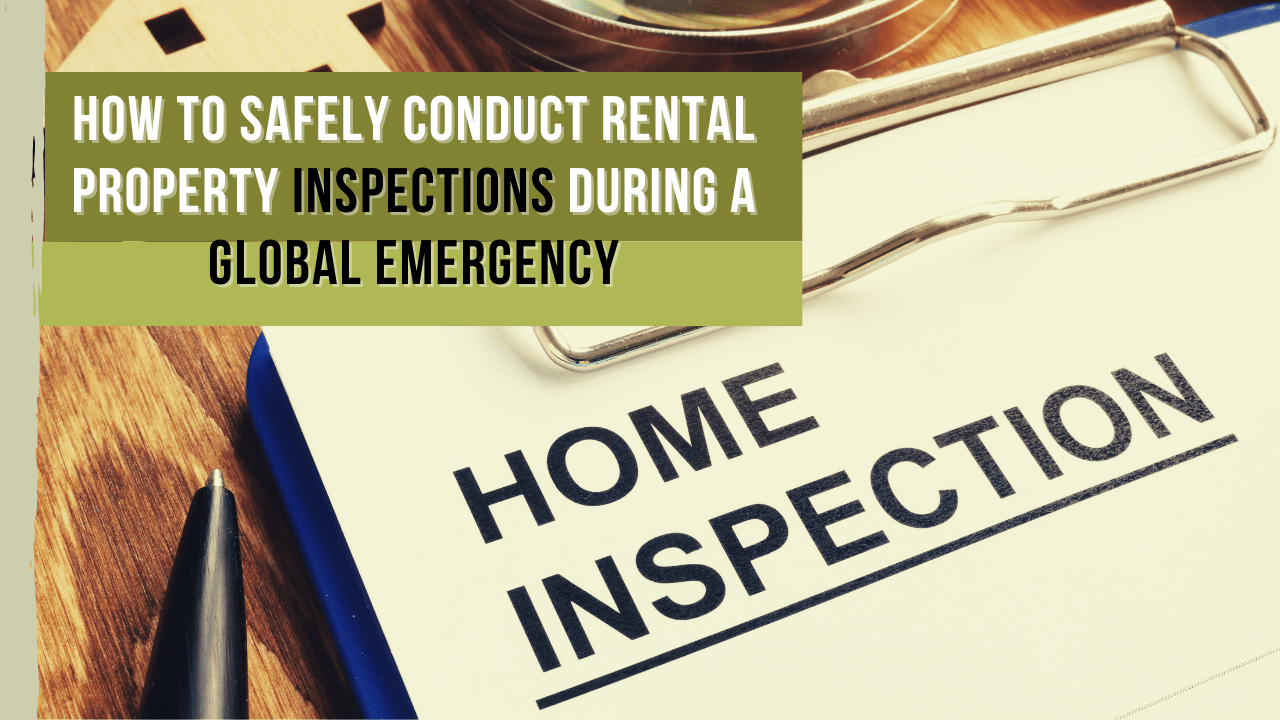 How to Safely Conduct Weston Rental Property Inspections During a Global Emergency - Banner How to Safely Conduct Weston Rental Property Inspections During a Global Emergency - Banner
