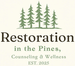 Logo for &ldquo;Restoration in the Pines, Counseling & Wellness&rdquo; with green pine trees and EST. 2025