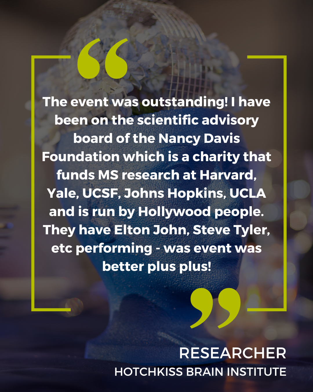 A quote from a researcher at the hotchkiss brain institute