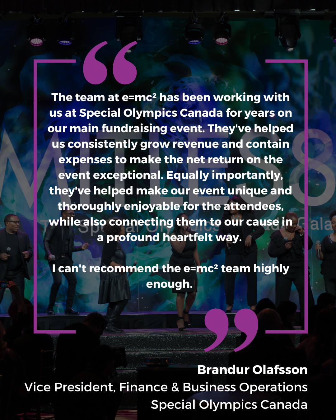 The team at ecmc has been working with us at special olympics canada for years on our main fundraising event