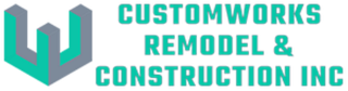 Customworks Remodel & Construction Inc. logo with teal and gray geometric emblem on white background