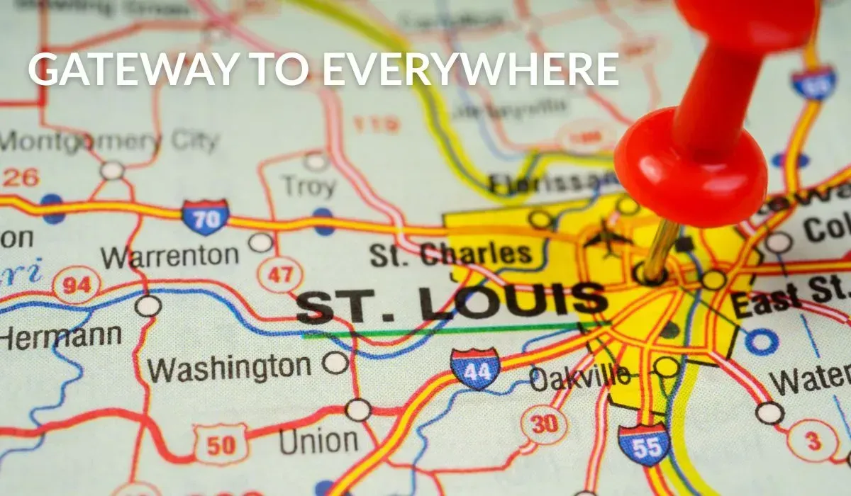 Close-up map of St. Louis with a red pushpin and the text “Gateway to Everywhere”
