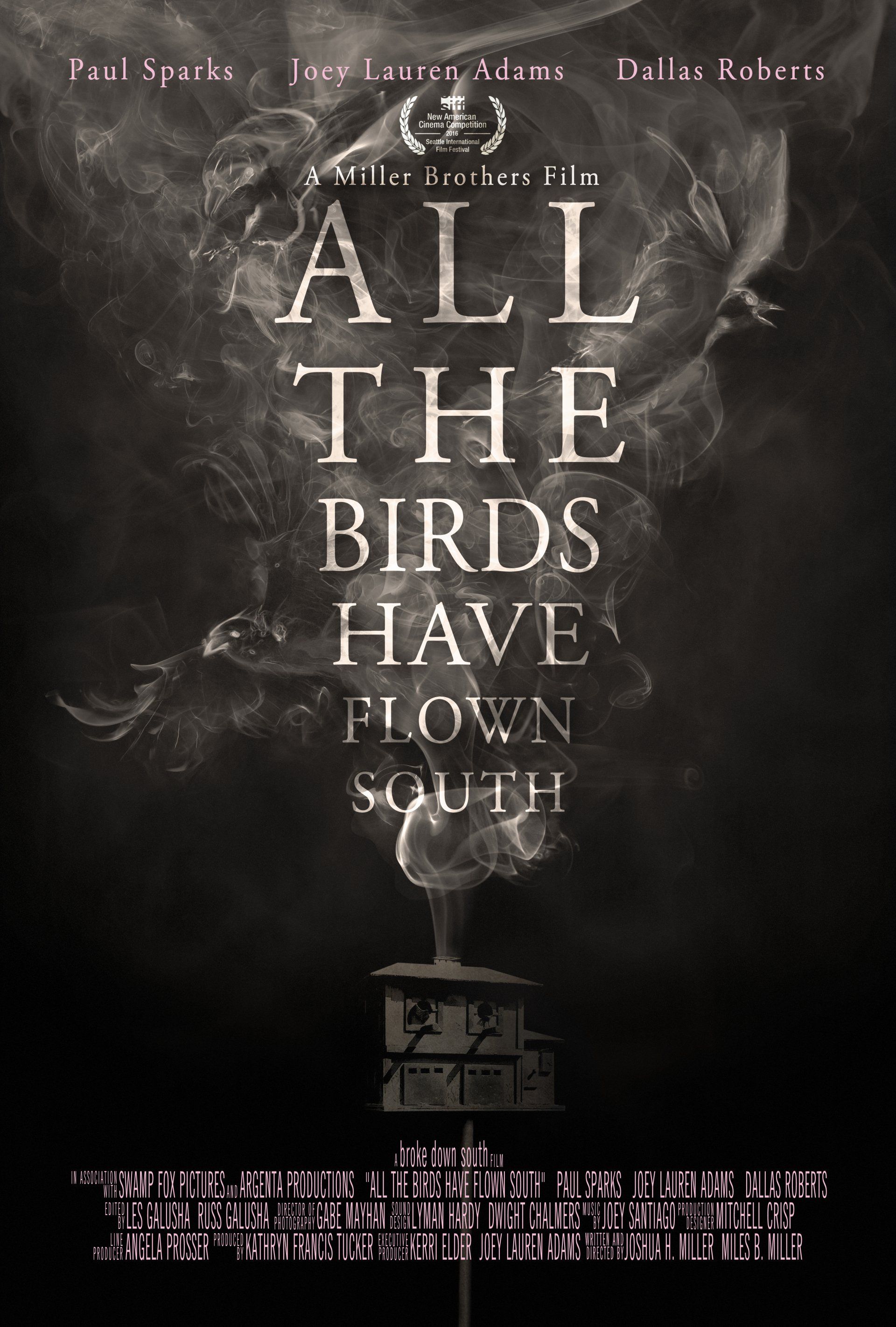 Dark poster with the title “All the Birds Have Flown South” above a smoky house and rising birds.