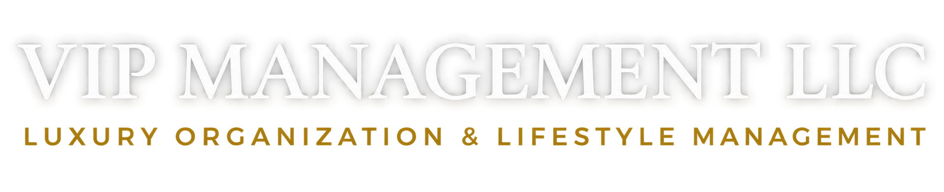 VIP Management LLC logo with gold text and subtitle “Luxury Organization & Lifestyle Management” on white background