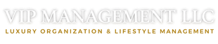 VIP Management LLC logo with gold text and subtitle “Luxury Organization & Lifestyle Management” on white background
