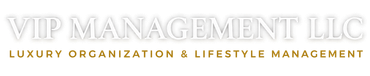 VIP Management LLC logo with gold text and subtitle “Luxury Organization & Lifestyle Management” on white background