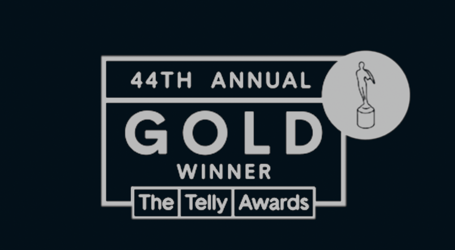 The 44th annual gold winner of the telly awards