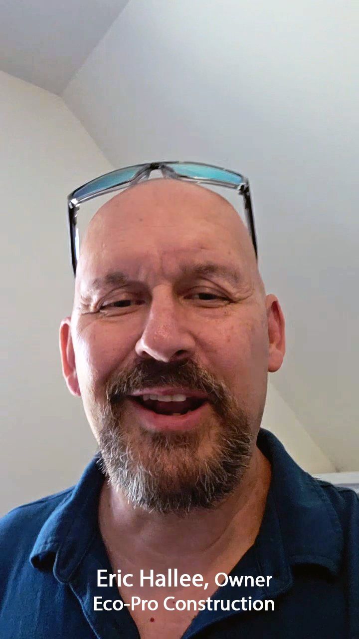 Eric Hallee, Owner, Eco-Pro Construction in Maine