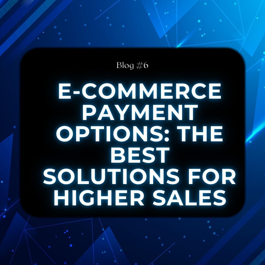 Dark blue promo graphic with text: “E-commerce payment options: the best solutions for higher sales.”